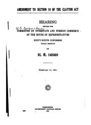 Cover of: Amendment to Section 10 of the Clayton Act by United States , Congress, House