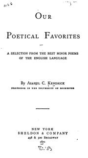 Cover of: Our Poetical Favorites: A Selection from the Best Minor Poems of the English Language