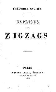 Cover of: Caprices et zigzags by Théophile Gautier