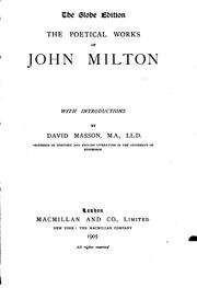 Cover of: The Poetical Works of John Milton by John Milton, John Milton, David Masson