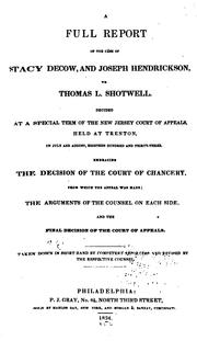Cover of: A Full Report of the Case of Stacy Decow, and Joseph Hendrickson, Vs. Thomas L. Shotwell ... by New Jersey Court of Appeals, New Jersey. Court of Chancery.