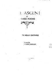 Cover of: The ascent: & other poems by Elizabeth Mills Crothers, David Starr Jordan