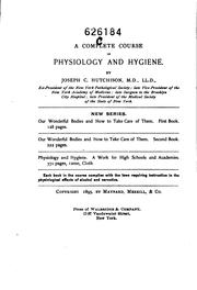 Cover of: A Treatise on Physiology and Hygiene: For Educational Institutions and General Readers ...