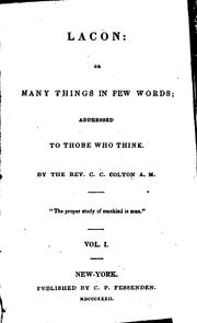 Cover of: Lacon, Or, Many Things in Few Words: Addressed to Those who Think