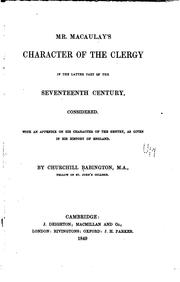 Mr. Macaulay's Character of the Clergy: In the Latter Part of the Seventeenth Century .. by Churchill Babington