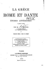 Cover of: La Grèce, Rome et Dante: études littéraires d'après nature by Jean-Jacques Ampère, Jean-Jacques Ampère