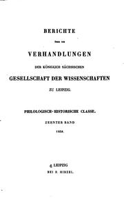 Cover of: Berichte über die Verhandlungen der Königlich sächsischen Gesellschaft der Wissenschaften zu Leipzig by Königlich Sächsische Gesellschaft der Wissenschaften zu Leipzig Philologisch -Historische Klasse