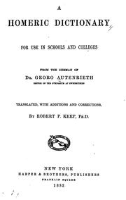 Cover of: A Homeric Dictionary for Use in Schools and Colleges by Georg Autenrieth, Robert Porter Keep