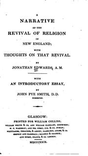 Cover of: A Narrative of the Revival of Religion in New England ...: With an ... by Jonathan Edwards, John Pye Smith