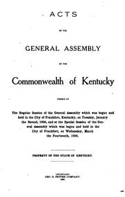 Cover of: Acts of the General Assembly of the Commonwealth of Kentucky, Passed by Kentucky, Kentucky