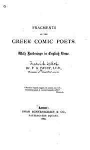 Cover of: Fragments of the Greek Comic Poets: With Renderings in English Verse by Frederick Apthorp Paley