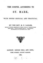 Cover of: The Gospel according to st. Mark, with notes critical and practical by M.F. Sadler