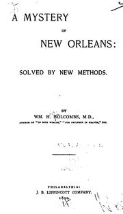 Cover of: A Mystery of New Orleans: Solved by New Methods: A Novel by William Henry Holcombe