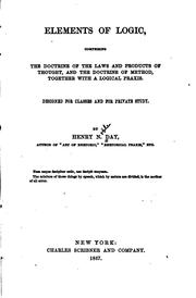 Cover of: Elements of Logic: Comprising the Doctrine of the Laws and Products of Thought, and the Doctrine ...