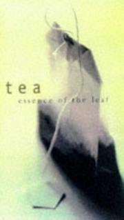 Cover of: Tea: essence of the leaf