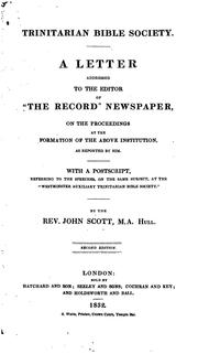 Cover of: Trinitarian Bible Society: A Letter Addressed to the Editor of "The Record" Newspaper ... by John Scott