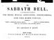 Cover of: The Sabbath Bell: A Collection of Music for Choirs, Musical Associations, Singing-schools, and ...