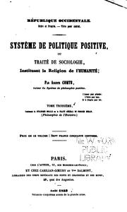 Système de politique positive: ou, Traité de sociologie, instituant la religion de l'humanité .. by Auguste Comte