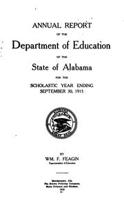 Annual Report of the Department of Education of the State of Alabama by Alabama. Dept. of Education., Dept. of Education, Alabama