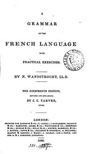 Cover of: A grammar of the French language by Nicolas Wanostrocht