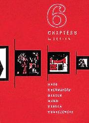 Cover of: 6 chapters in design: Saul Bass, Ivan Chermayeff, Milton Glaser, Paul Rand, Ikko Tanaka, Henryk Tomaszewski