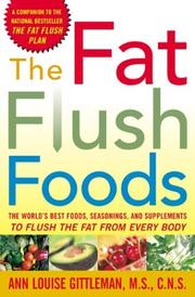 Cover of: The Fat Flush Foods  by Ann Louise Gittleman