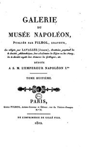 Cover of: Galerie du Musée Napoléon, by Joseph Lavallée , Armand Charles Caraffe, Musée du Louvre