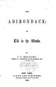 Cover of: The Adirondack: Or, Life in the Woods by Joel Tyler Headley, Joel Tyler Headley