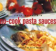 Cover of: Joie Warner's no-cook pasta sauces by Joie Warner