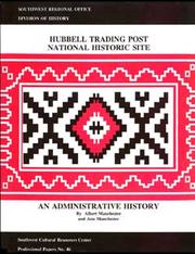 Cover of: Hubbell Trading Post National Historic site by Albert D. Manchester