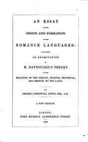 Cover of: An Essay on the Origin and Formation of the Romance Languages: Containing an ...