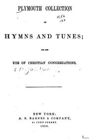 Cover of: Plymouth Collection of Hymns and Tunes: For the Use of Christian Congregations by Henry Ward Beecher