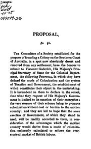 Cover of: Proposal to His Majesty's Government for Founding a Colony on the Southern Coast of Australia by South Australian Land Company, South Australian Land Company , London