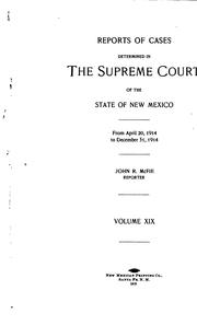 Cover of: Reports of Cases Determined in the Supreme Court of the State of New Mexico by New Mexico. Supreme Court., John R. McFie