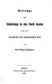 Beiträge zur Einleitung in das Buch Jesaia und zur Geschichte der jesaianischen Zeit by Carl Paul Caspari