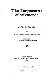 Cover of: The Burgomaster of Stilemonde: A Play in Three Acts