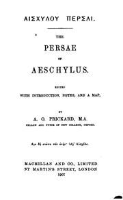 Cover of: The Persae of Aeschylus by Aeschylus, Arthur Octavius Prickard