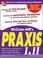 Cover of: McGraw-Hill's Praxis I & II Exam (McGraw-Hill's Praxis I & II)