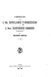 Cover of: Carteggio fra L'Ab. Girolamo Tiraboschi e L'Avv. Eustachio Cabassi by Girolamo Tiraboschi, Eustachio Cabassi, Girolamo Tiraboschi, Eustachio Cabassi