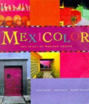 Cover of: Mexicolor: the spirit of Mexican design