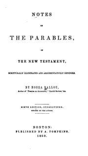 Cover of: Notes on the Parables of the New Testament: Scripturally Illustrated and Argumentatively Defended