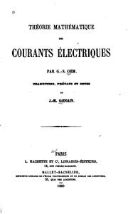 Cover of: Théorie mathématique des courants électriques by Georg Ohm