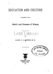 Cover of: Education and culture: As Related to the Health and Disease of Women