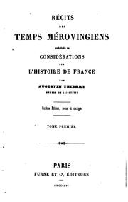 Cover of: Récits des temps mérovingiens, précédés de considérations sur l'histoire de ... by Augustin Thierry