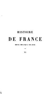 Cover of: Histoire de France depuis 1789 jusqu'à nos jours by Henry Marie Radegonde Martin, Henry Marie Radegonde Martin