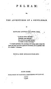 Cover of: Pelham: Or, The Adventures of a Gentleman by Edward Bulwer Lytton, Baron Lytton