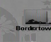 Bordertown by Barry Gifford