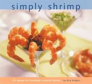 Cover of: Simply shrimp: 101 recipes for everybody's favorite seafood