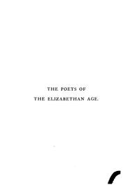 Cover of: The poets of the Elizabethan age, a selection of their most celebrated songs and sonnets