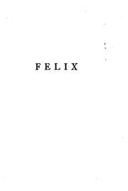 Cover of: Felix: A Novel